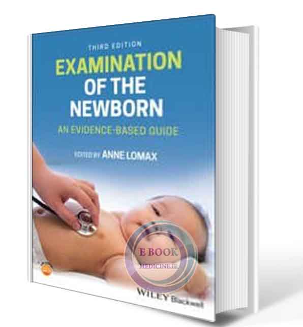 دانلود کتاب Examination of the Newborn: An Evidence-Based Guide  3rd  2021(ORIGINAL PDF)